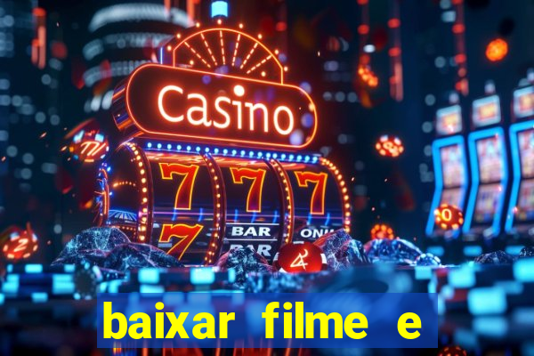 baixar filme e series mp4